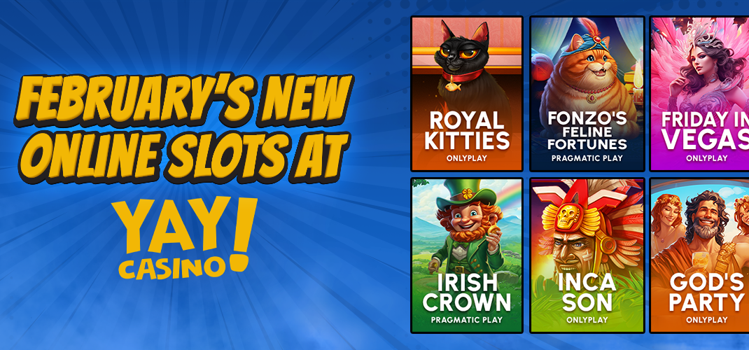 new slots at Yay Casino