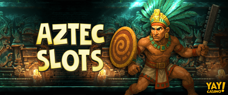 aztec slots at yay casinoo
